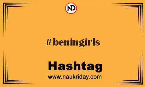 BENINGIRLS Hashtag for Twitter