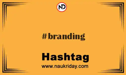 BRANDING Hashtag for Twitter