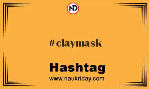 CLAYMASK Hashtag for Twitter