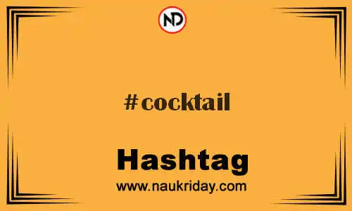 COCKTAIL Hashtag for Twitter