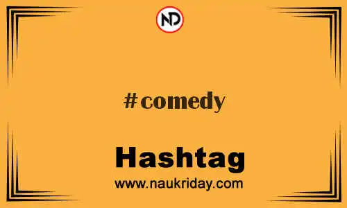 COMEDY Hashtag for Twitter