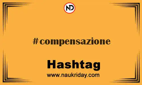 COMPENSAZIONE Hashtag for Twitter