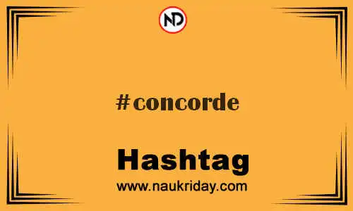 CONCORDE Hashtag for Twitter