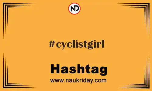 CYCLISTGIRL Hashtag for Twitter