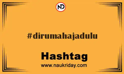 DIRUMAHAJADULU Hashtag for Twitter