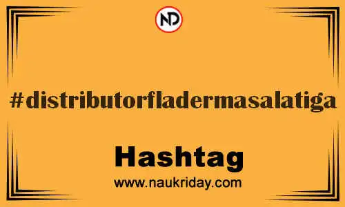 DISTRIBUTORFLADERMASALATIGA Hashtag for Twitter