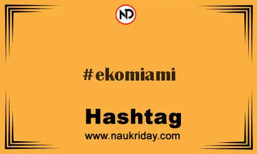 EKOMIAMI Hashtag for Twitter