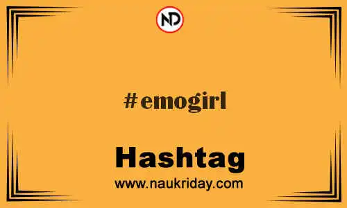 EMOGIRL Hashtag for Twitter