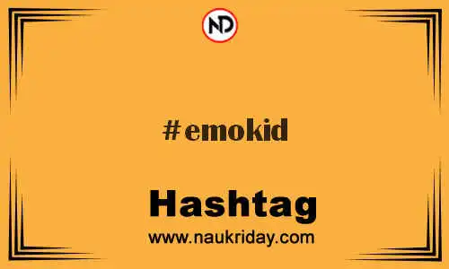 EMOKID Hashtag for Twitter