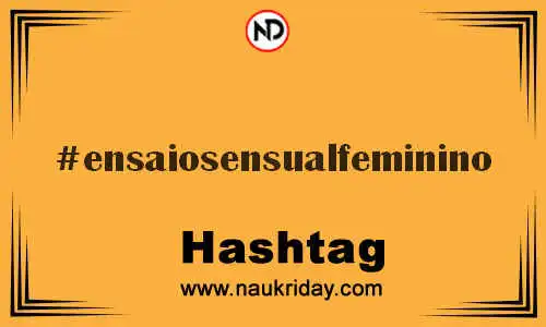 ENSAIOSENSUALFEMININO Hashtag for Twitter