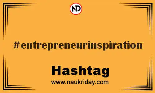 ENTREPRENEURINSPIRATION Hashtag for Twitter