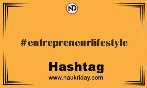 ENTREPRENEURLIFESTYLE Hashtag for Twitter