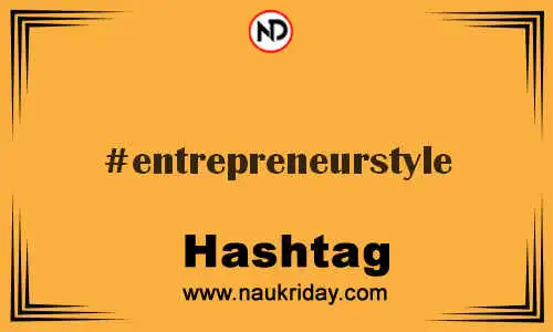 ENTREPRENEURSTYLE Hashtag for Twitter