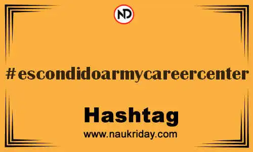 ESCONDIDOARMYCAREERCENTER Hashtag for Twitter