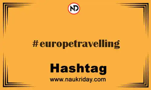 EUROPETRAVELLING Hashtag for Twitter