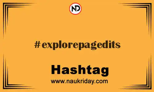 EXPLOREPAGEDITS Hashtag for Twitter