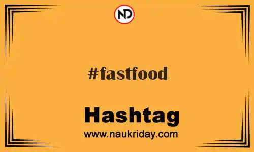 FASTFOOD Hashtag for Twitter