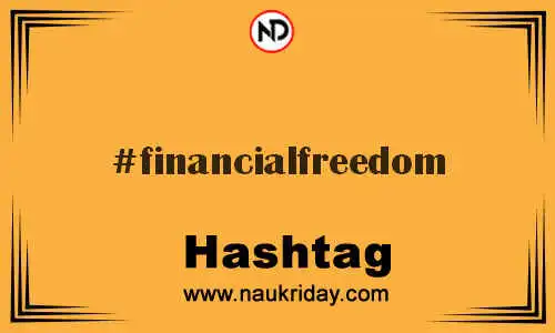 FINANCIALFREEDOM Hashtag for Twitter