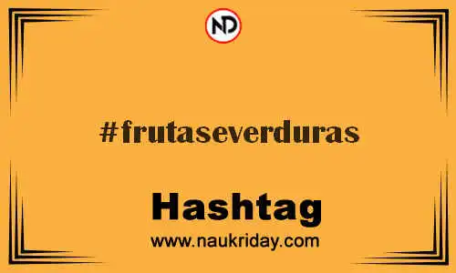 FRUTASEVERDURAS Hashtag for Twitter