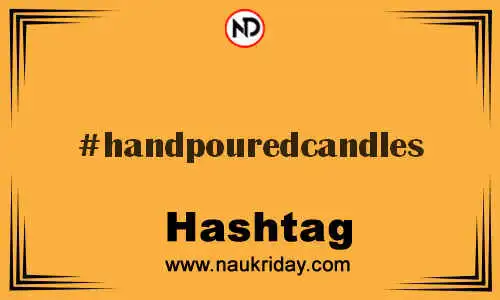 HANDPOUREDCANDLES Hashtag for Twitter