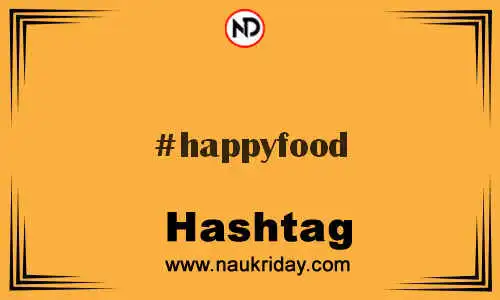 HAPPYFOOD Hashtag for Twitter