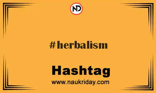 HERBALISM Hashtag for Twitter