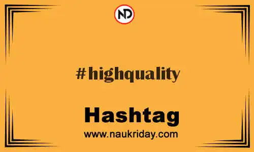 HIGHQUALITY Hashtag for Twitter