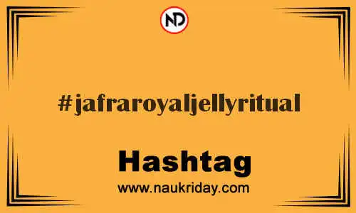 JAFRAROYALJELLYRITUAL Hashtag for Twitter