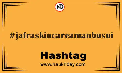 JAFRASKINCAREAMANBUSUI Hashtag for Twitter