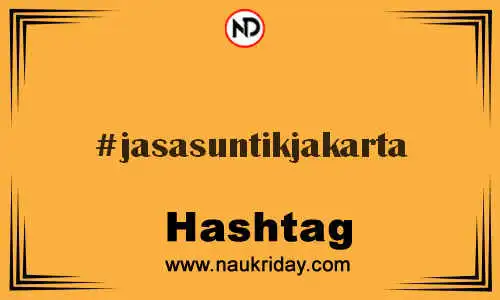 JASASUNTIKJAKARTA Hashtag for Twitter