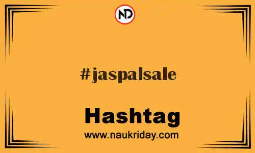 JASPALSALE Hashtag for Twitter