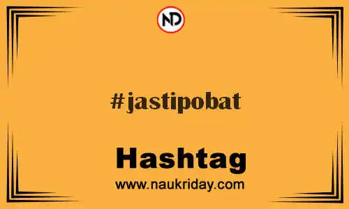 JASTIPOBAT Hashtag for Twitter