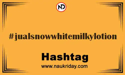 JUALSNOWWHITEMILKYLOTION Hashtag for Twitter