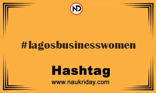 LAGOSBUSINESSWOMEN Hashtag for Twitter