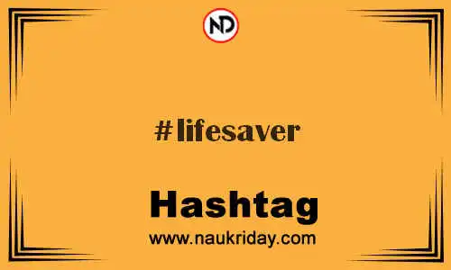 LIFESAVER Hashtag for Twitter