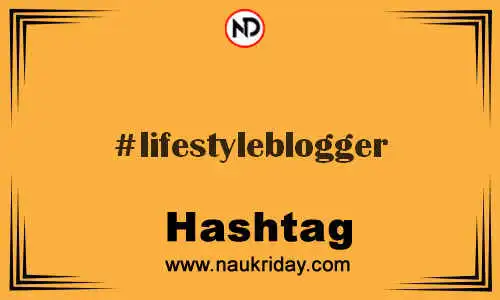 LIFESTYLEBLOGGER Hashtag for Twitter