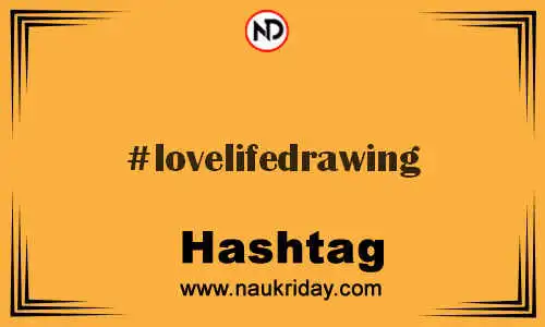 LOVELIFEDRAWING Hashtag for Twitter