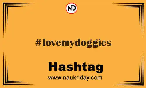 LOVEMYDOGGIES Hashtag for Twitter