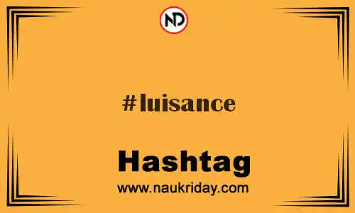 LUISANCE Hashtag for Twitter