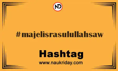 MAJELISRASULULLAHSAW Hashtag for Twitter