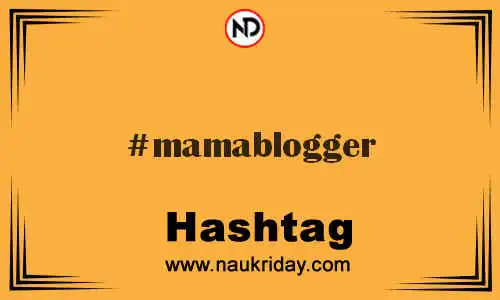 MAMABLOGGER Hashtag for Twitter