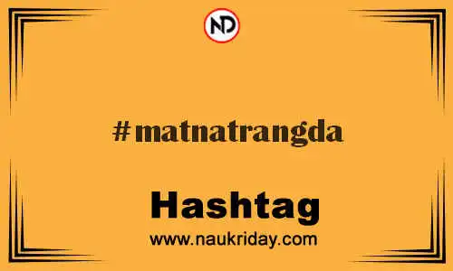 MATNATRANGDA Hashtag for Twitter