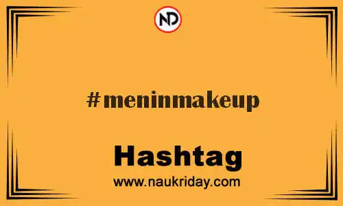 MENINMAKEUP Hashtag for Twitter