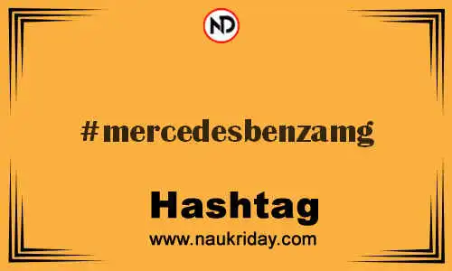 MERCEDESBENZAMG Hashtag for Twitter