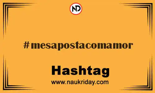 MESAPOSTACOMAMOR Hashtag for Twitter