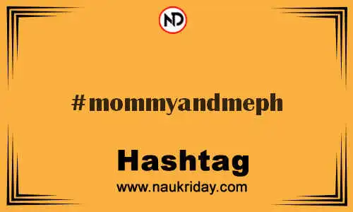 MOMMYANDMEPH Hashtag for Twitter