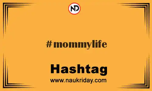 MOMMYLIFE Hashtag for Twitter