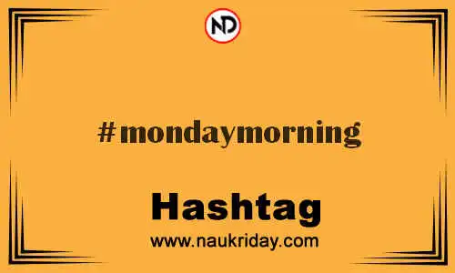 MONDAYMORNING Hashtag for Twitter