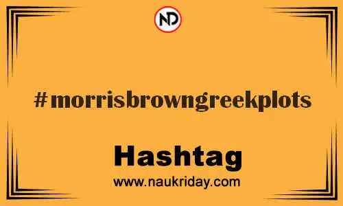 MORRISBROWNGREEKPLOTS Hashtag for Twitter