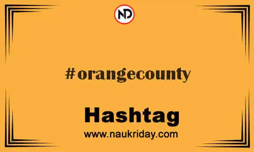 ORANGECOUNTY Hashtag for Twitter